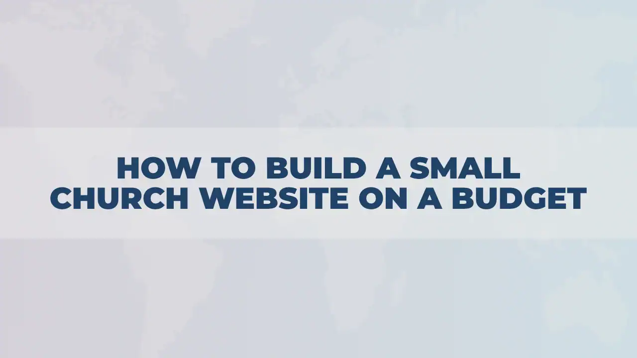 Build a small church website on a budget